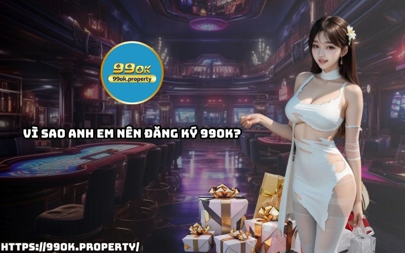 Đăng ký 99OK - Hướng dẫn chi tiết và những lưu ý quan trọng 14 Tim hieu ly do anh em nen Dang Ky 99OK tan huong uu dai hap dan va trai nghiem giai tri dinh cao